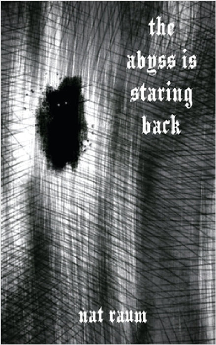 The abyss is staring back by Nat Raum