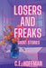 Losers and Freaks by C. E. Hoffman