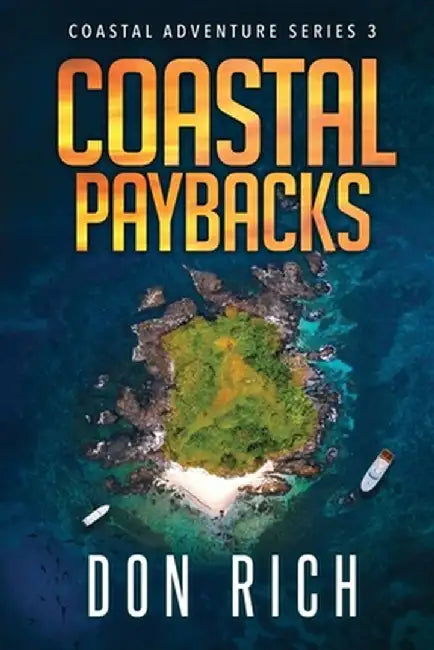 Coastal Paybacks by Don Rich