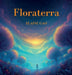 Floraterra by Elaine Gao