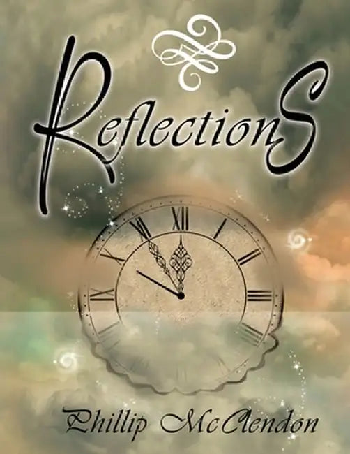 Reflections by Phillip McClendon