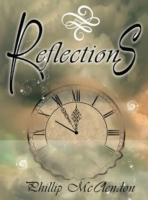Reflections by Phillip McClendon