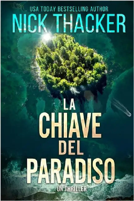 La Chiave del Paradiso by Thacker, Nick