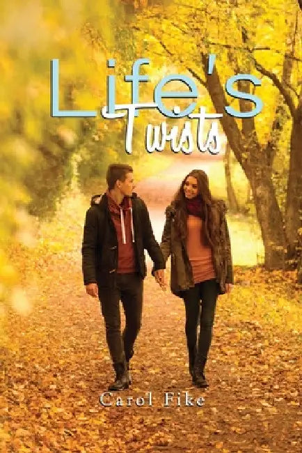 Life's Twists by Carol Fike