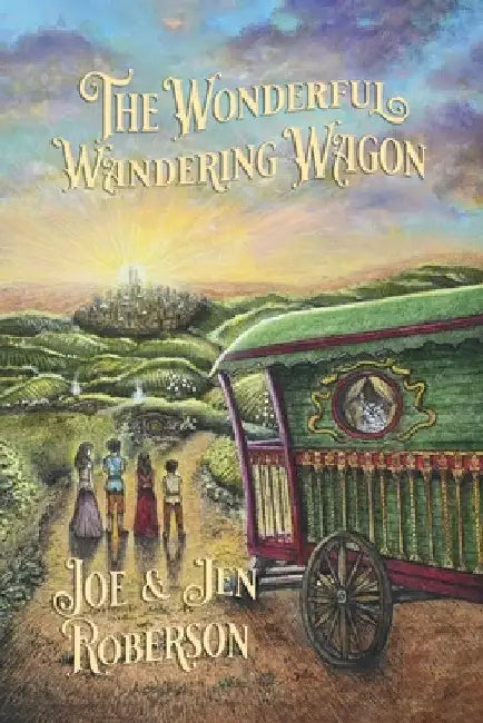 The Wonderful Wandering Wagon by Joe Roberson