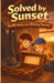 Solved By Sunset - The Mystery of the Missing Tuxedo: Book # 3 in the Two Brothers Detective Mystery Series - Parent approved, kid safe adventure myst by Chris Hodek