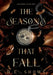 The Seasons that Fall by H. E. Shows