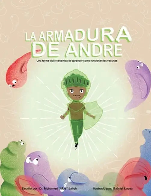 La Armadura De Andre (Andre's Armor Spanish Version) by Mohamed Jalloh