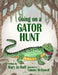 Going on a Gator Hunt by Tammy McDowell