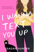 I Wanna Text You Up (Special Edition) by Teagan Hunter