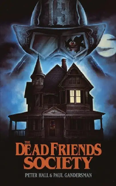 The Dead Friends Society by Paul Gandersman