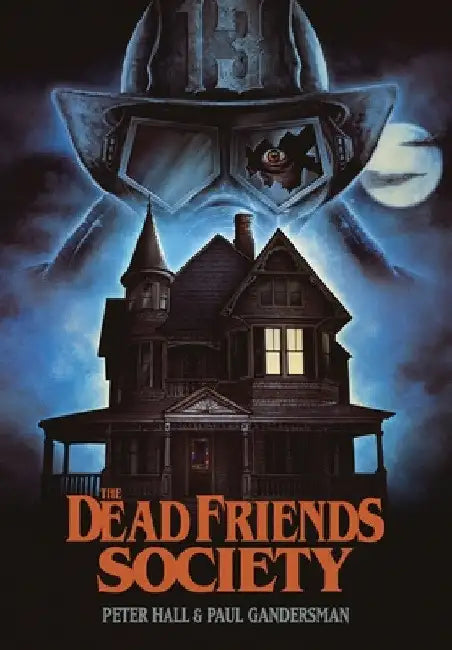 The Dead Friends Society by Paul Gandersman