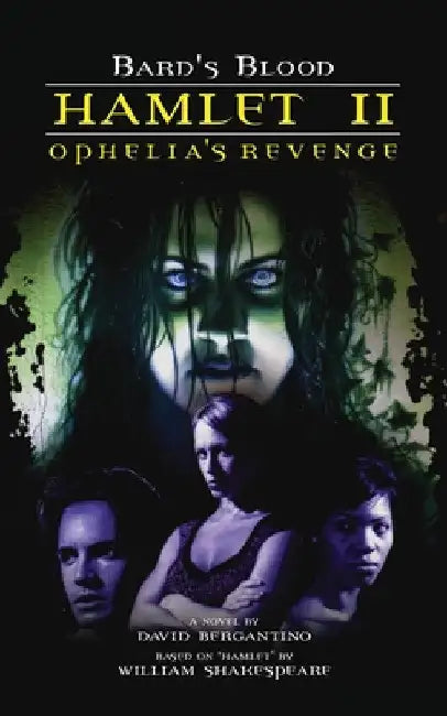 Hamlet II - Ophelia's Revenge by David Bergantino