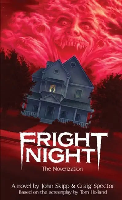 Fright Night: The Novelization by John Skipp