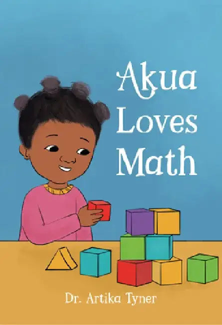 Akua Loves Math by Artika R. Tyner