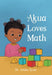Akua Loves Math by Artika R. Tyner