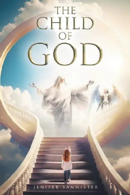 The Child of God by Jenifer Bannister