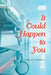 It Could Happen to You by Gerald H. Thornhill