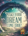 Make Your Dream Come True! by Florencia Menna