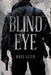 Blind Eye by Kris Leith