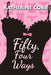 Fifty, Four Ways by Katherine Cobb