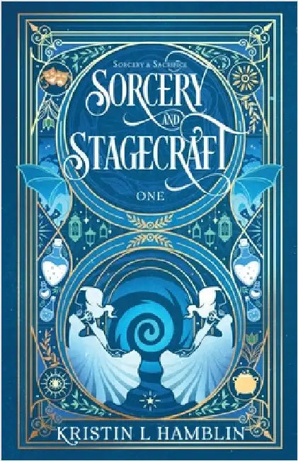 Sorcery and Stagecraft by Hamblin, Kristin L.