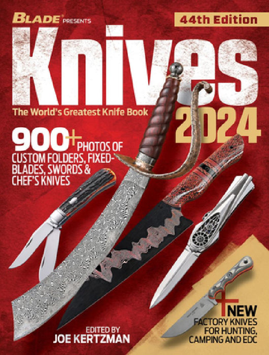 Knives 2024, 44th Edition: The World's Greatest Knife Book by Joe Kertzman