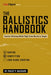 The Ballistics Handbook: Factors Affecting Bullet Flight from Muzzle to Target