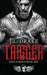 Trigger by J. L. Drake