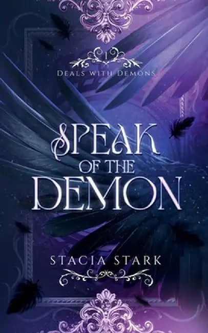 Speak of the Demon: A Paranormal Urban Fantasy Romance by Stacia Stark