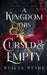 A Kingdom This Cursed and Empty by Stacia Stark
