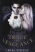 Trade In Vengeance by Ruby Vincent