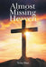 Almost Missing Heaven by Terry Hurt