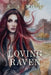 Loving Raven by K. a. Moll