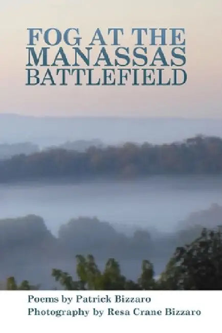 Fog at the Manassas Battlefield by Resa Crane Bizzaro