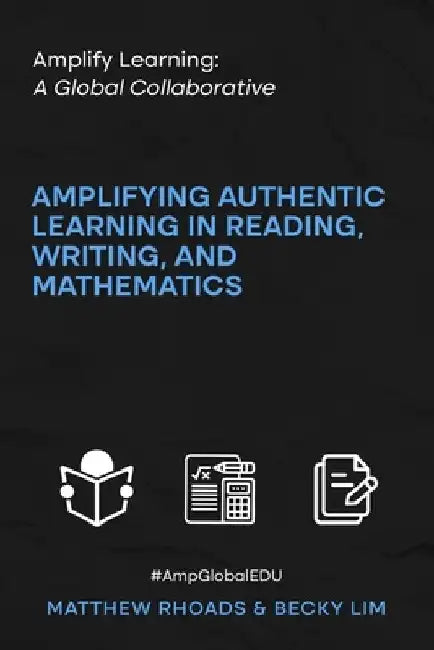 Amplify Learning: A Global Collaborative by Rhoads
