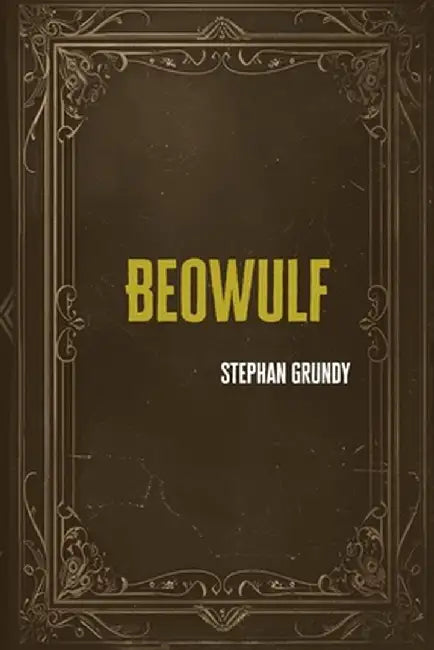 Beowulf by Stephan Grundy