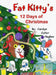Fat Kitty's 12 Days of Christmas by Carolyn Cutler Hughes