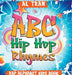 ABC Hip Hop Rhymes: Rap Alphabet Kids Book by Tran, Al