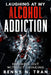 Laughing at My Alcohol Addiction: Hanging Out Without Drinking by Benny N. Tran