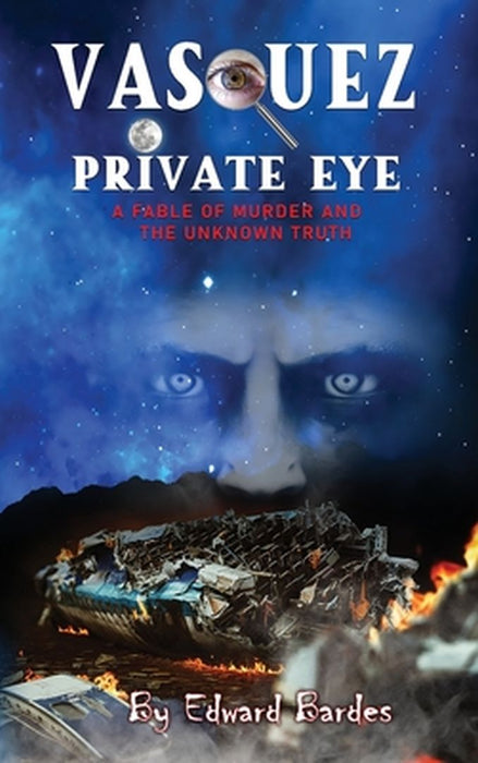 Vasquez Private Eye by Edward Bardes