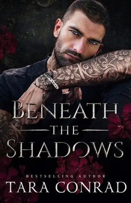 Beneath the Shadows by Tara Conrad