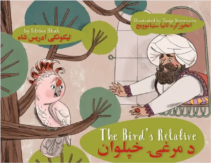 The Bird's Relative: Bilingual English-Pashto Edition by Shah, Idries