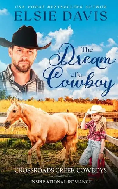 The Dream of a Cowboy by Elsie Davis