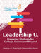 Leadership U: Preparing Students for College, Career, and Beyond Grades 9-10: Preparing for Post-Secondary Success by The Leadership Program