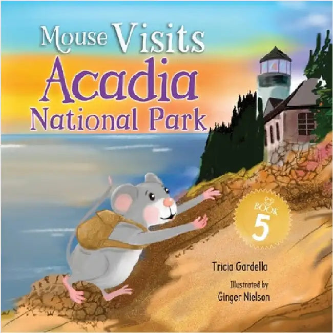 Mouse Visits Acadia National Park by Gardella, Tricia