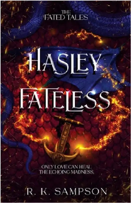 Hasley Fateless by Sampson, R. K.