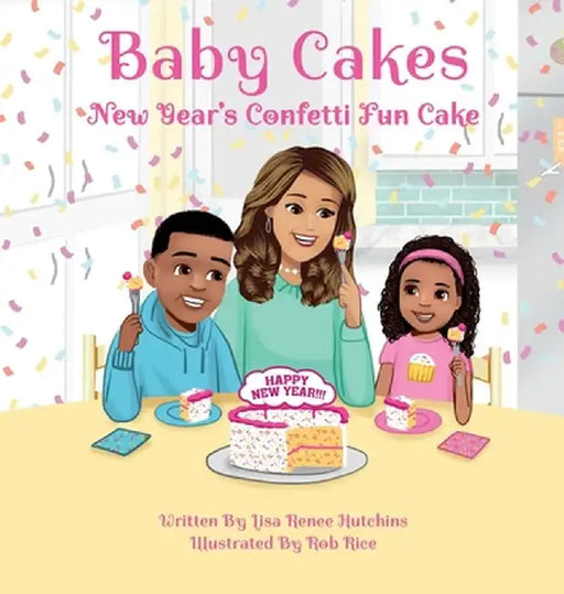 Baby Cakes: New Year's Confetti Fun Cake by Lisa Renee Hutchins