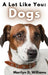 A Lot Like You: Dogs by Marilyn D. Williams