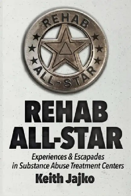 Rehab All-Star by Keith Jajko